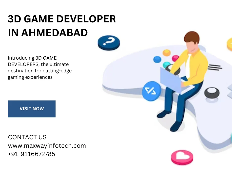 3D GAME DEVELOPER IN AHMEDABAD
