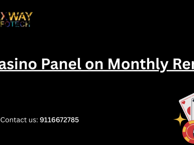 Casino Panel on Monthly Rent