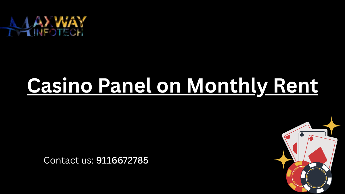Casino Panel on Monthly Rent