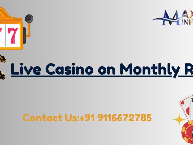 Live Casino on Monthly Rent