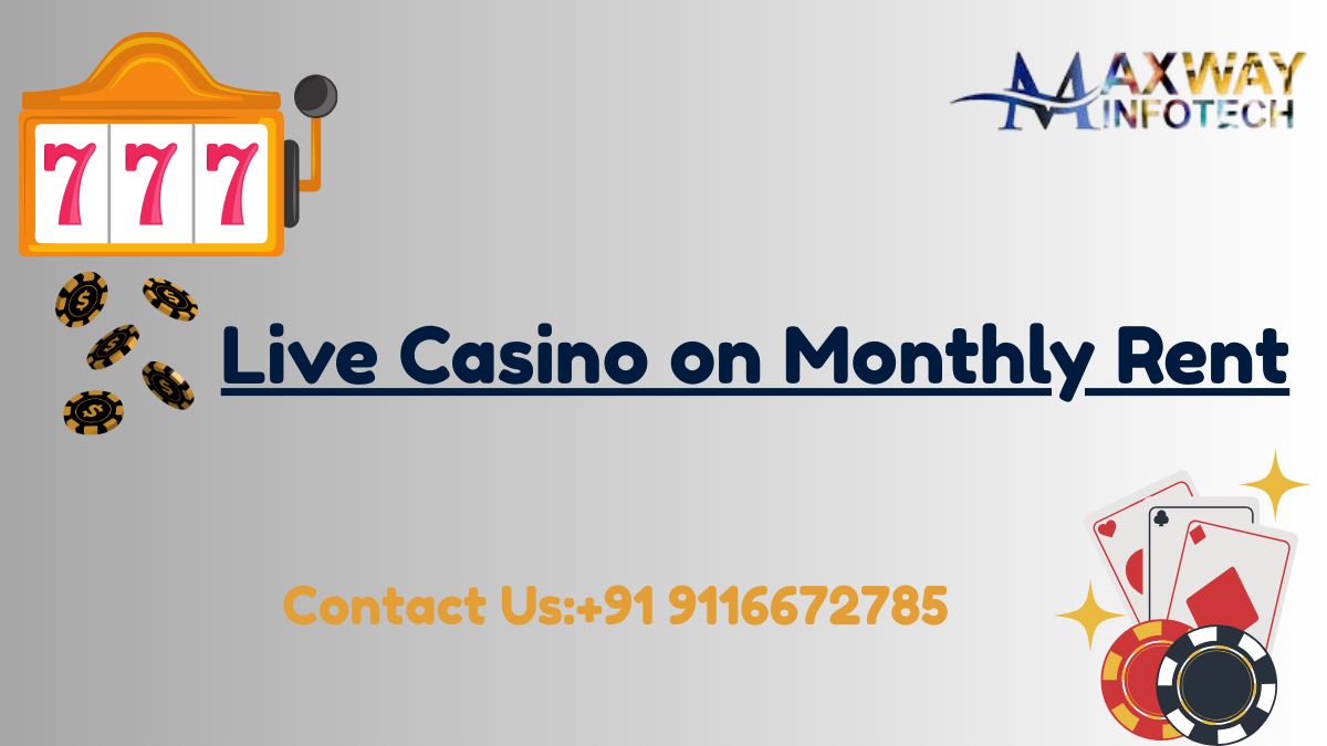 Live Casino on Monthly Rent