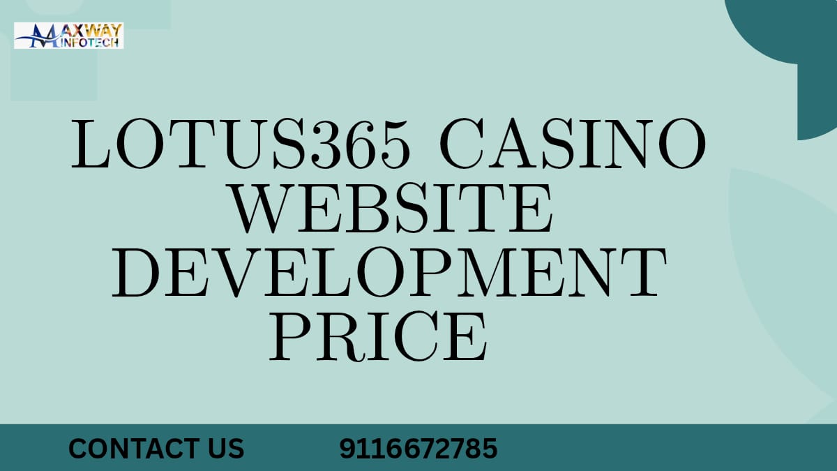 Lotus365 Casino Website Development Price